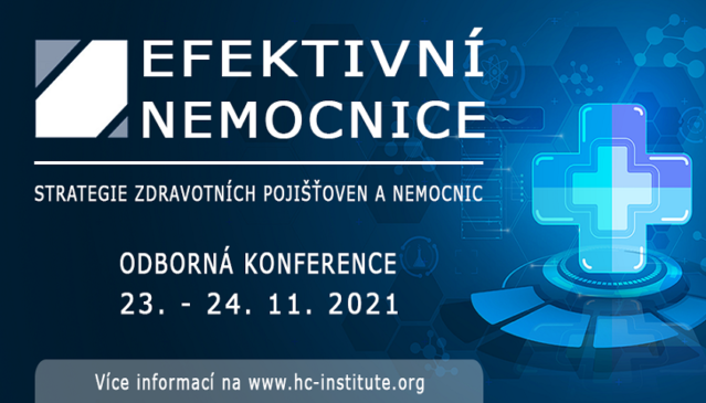 Efektivní nemocnice 2021 – Strategie zdravotních pojišťoven, nemocnic a ambulancí