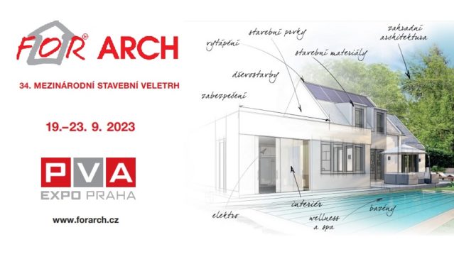 Veletrh FOR ARCH 2023 poradí se stavbou, rekonstrukcí i optimalizací nákladů za bydlení