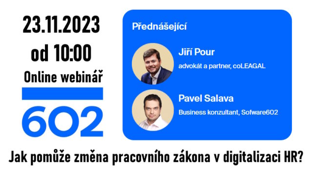 602 Webinář Jak pomůže změna pracovního zákona v digitalizaci HR