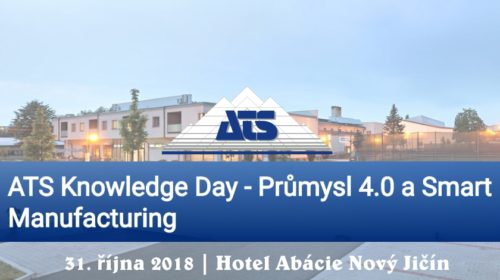 ATS Knowledge Day - Průmysl 4.0 a Smart Manufacturing