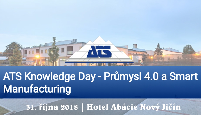 ATS Knowledge Day - Průmysl 4.0 a Smart Manufacturing